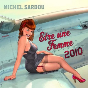 Album Michel Sardou Etre Une Femme 2010